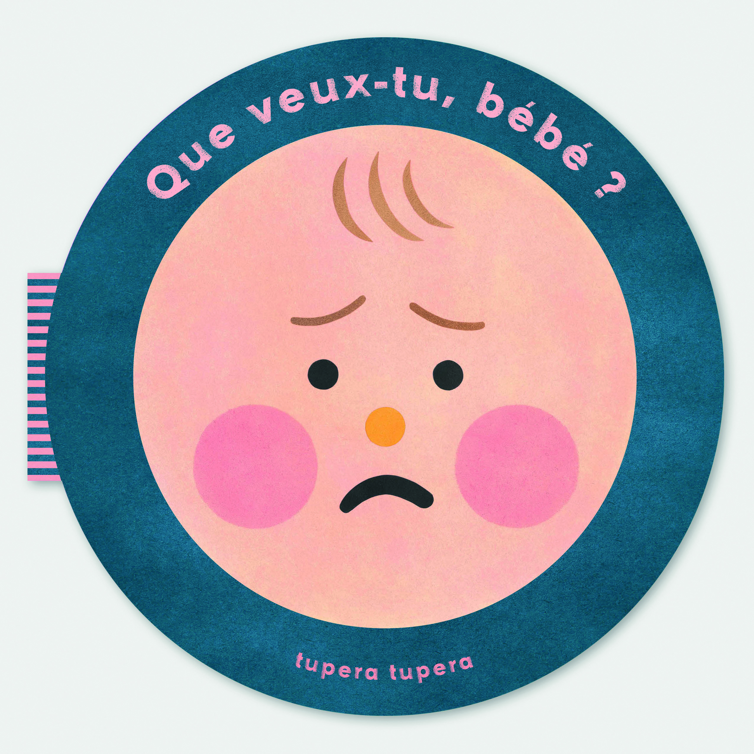Que veux-tu bébé ? -  Tupera tupera - PHAIDON FRANCE