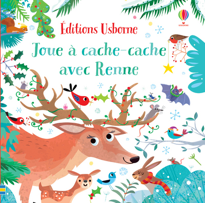 Joue à cache-cache avec Renne - Sam Taplin, Gareth Lucas, Ruth Russell, Eléonore Souchon - USBORNE