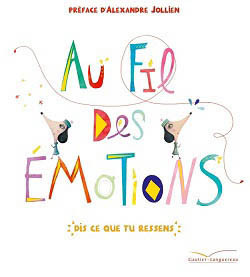 Au fil des émotions -  Cristina Nunez Pereira, Rafael R. Valcarcel, Cristina Nunez Pereira - GAUTIER LANGU.