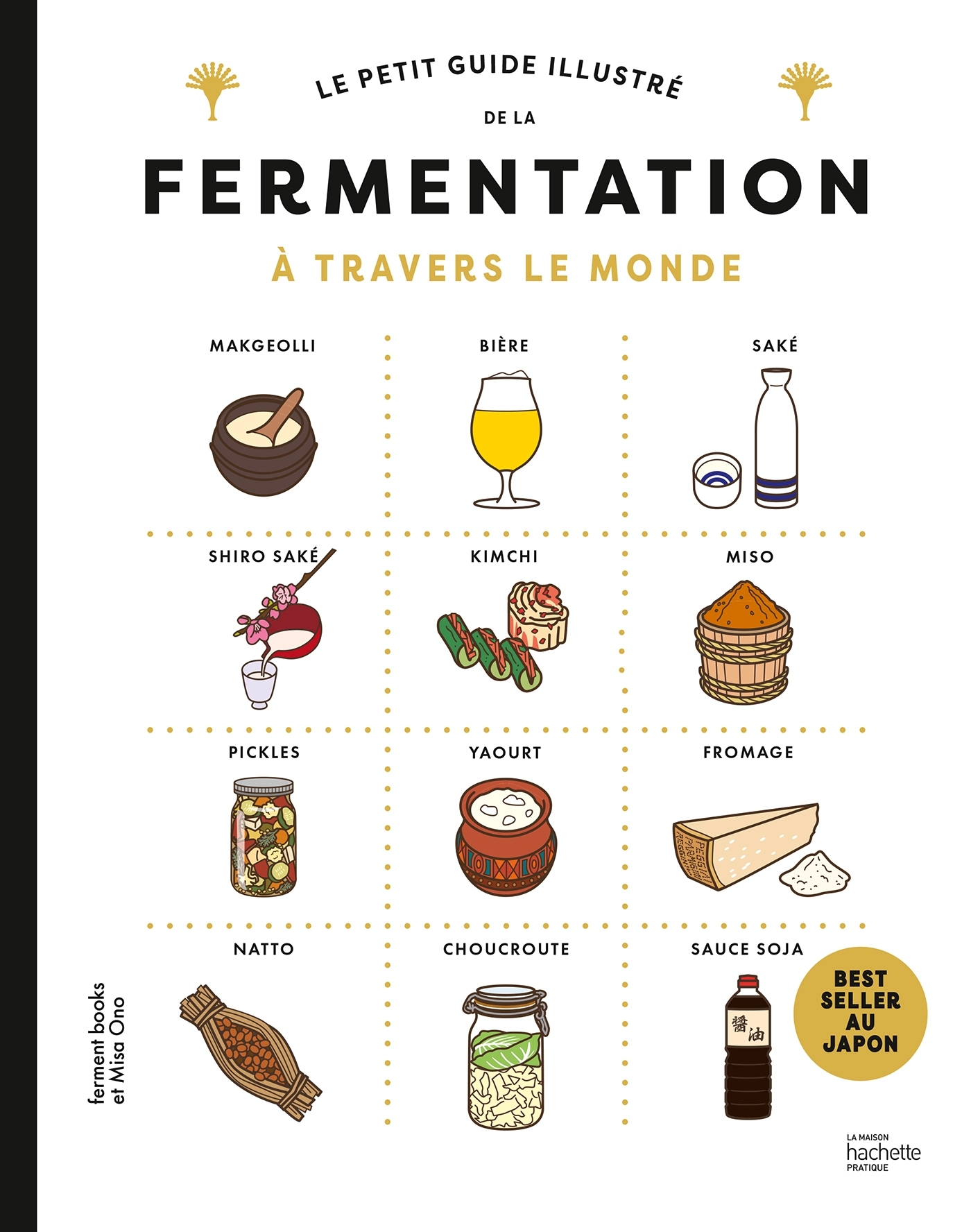 Le petit guide illustré de la fermentation -  , Misa Ono - HACHETTE PRAT