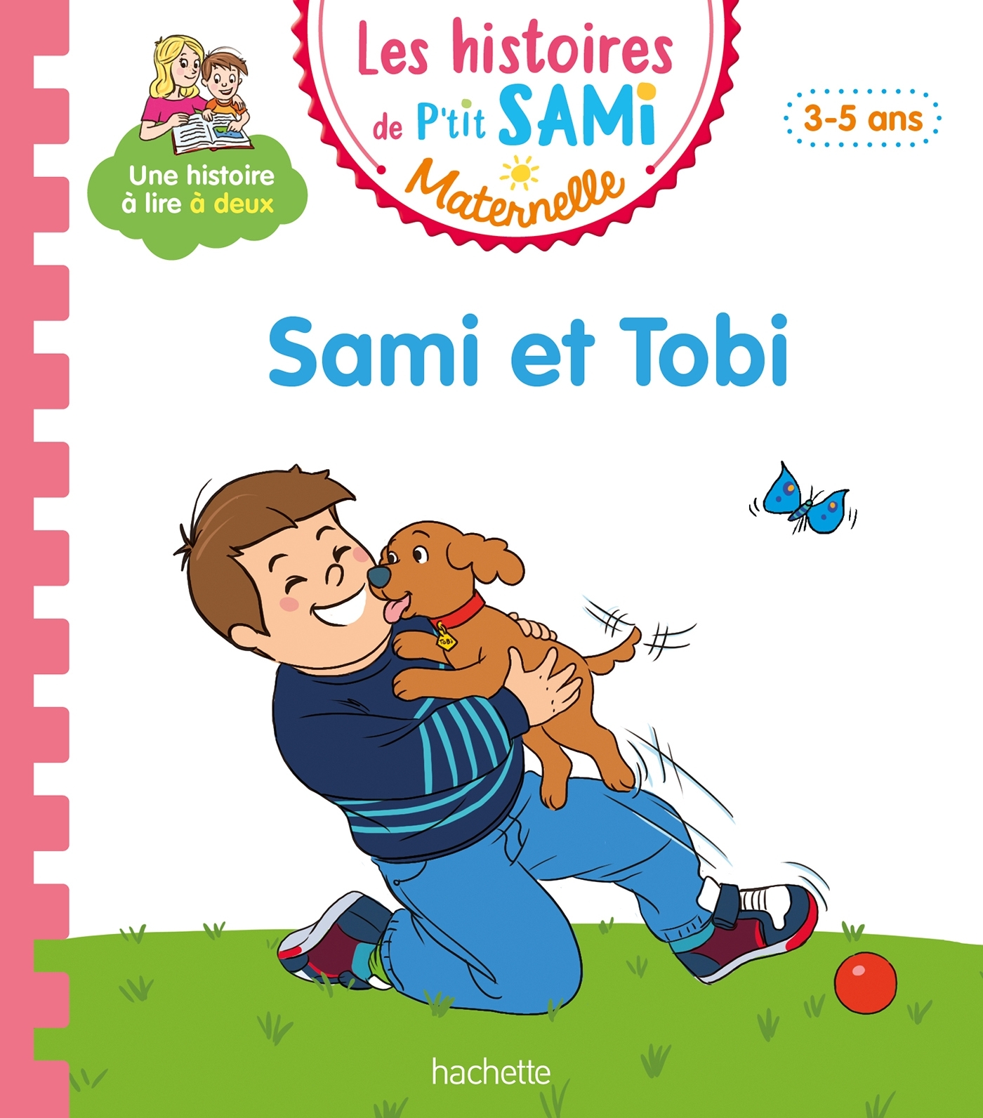 Les histoires de P'tit Sami Maternelle (3-5 ans) : Sami et Tobi - Alain Boyer, Nine Cléry - HACHETTE EDUC