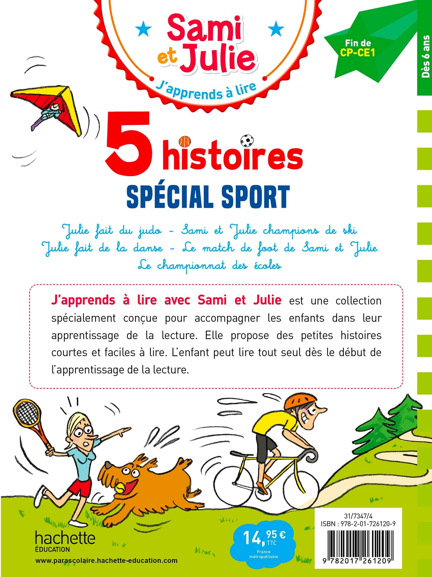 Sami et Julie Fin CP-CE1 - 5 histoires Spécial sport - Thérèse Bonté, Emmanuelle Massonaud, Sandra Lebrun, Mathilde Fallot, Loïc Audrain, Marion Fallot - HACHETTE EDUC