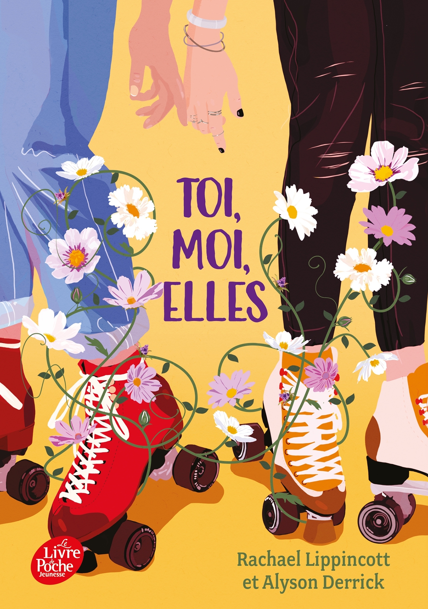 Toi, moi, elles - Rachael Lippincott, Alyson Derrick, Valentine Vignault - POCHE JEUNESSE
