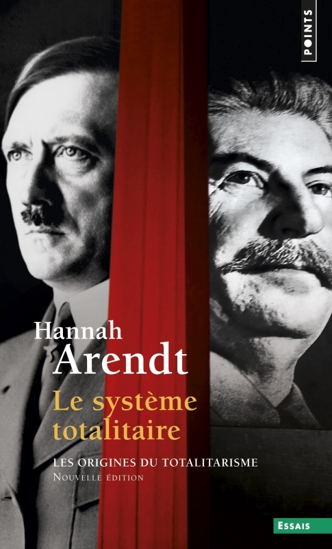 Le Système totalitaire, tome 3  (T3) - Hannah Arendt - POINTS