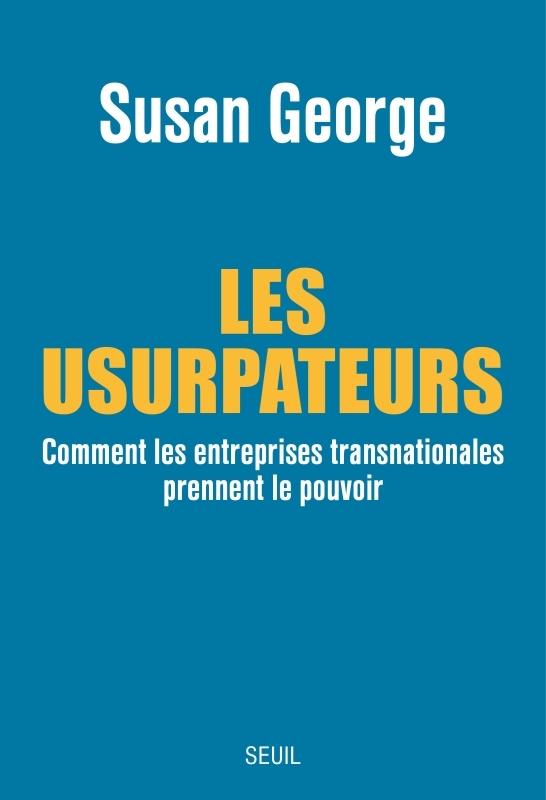 Les Usurpateurs - Susan George - SEUIL