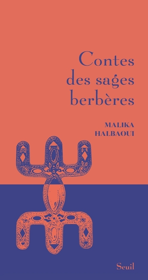 Contes des sages berbères - Malika  Halbaoui - SEUIL