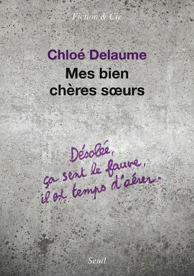 Mes bien chères s urs - Chloé Delaume - SEUIL