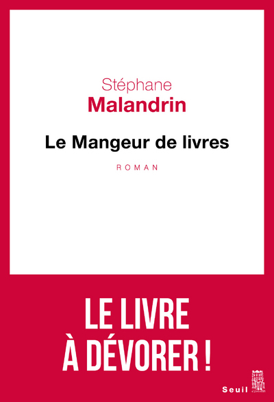 Le Mangeur de livres - Stéphane Malandrin - SEUIL