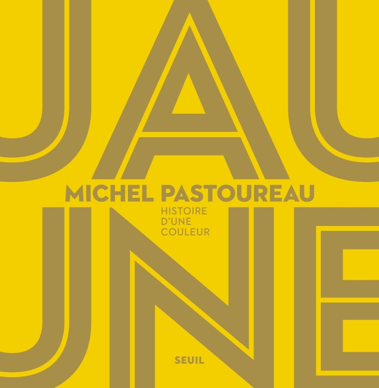 Jaune - Michel Pastoureau - SEUIL