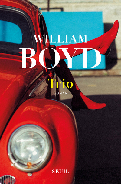 Trio - William Boyd - SEUIL