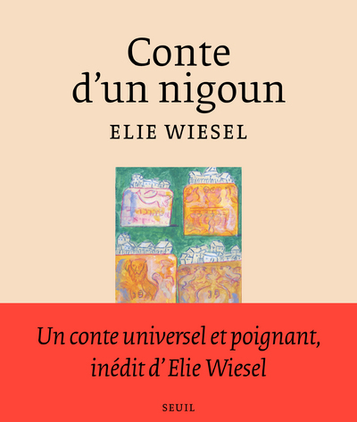 Conte d'un nigoun - Élie Wiesel - SEUIL