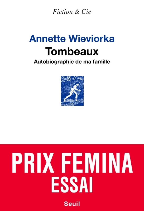 Tombeaux - Annette Wieviorka - SEUIL