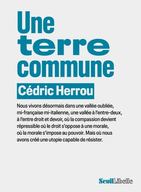 Une terre commune - Cédric Herrou - SEUIL