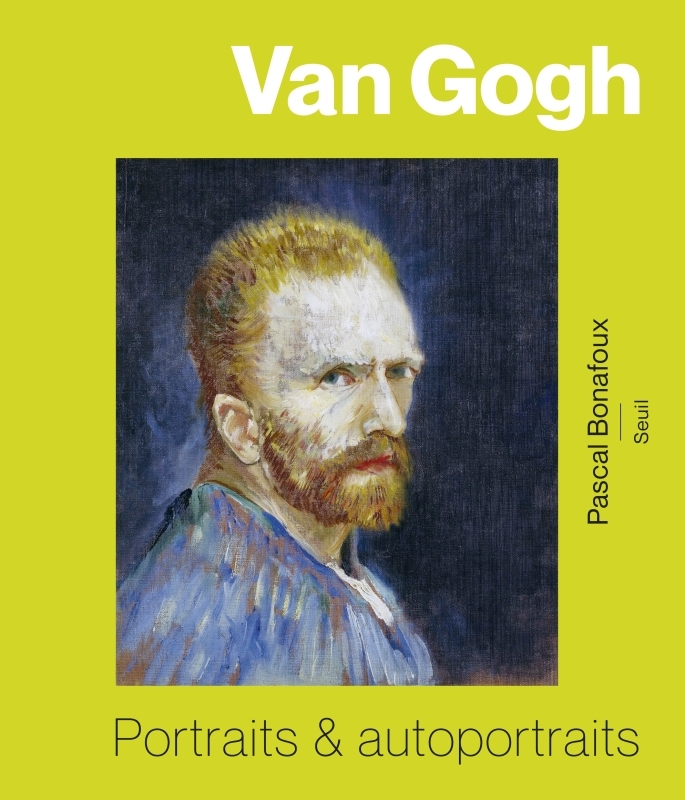 Van Gogh - Pascal Bonafoux - SEUIL