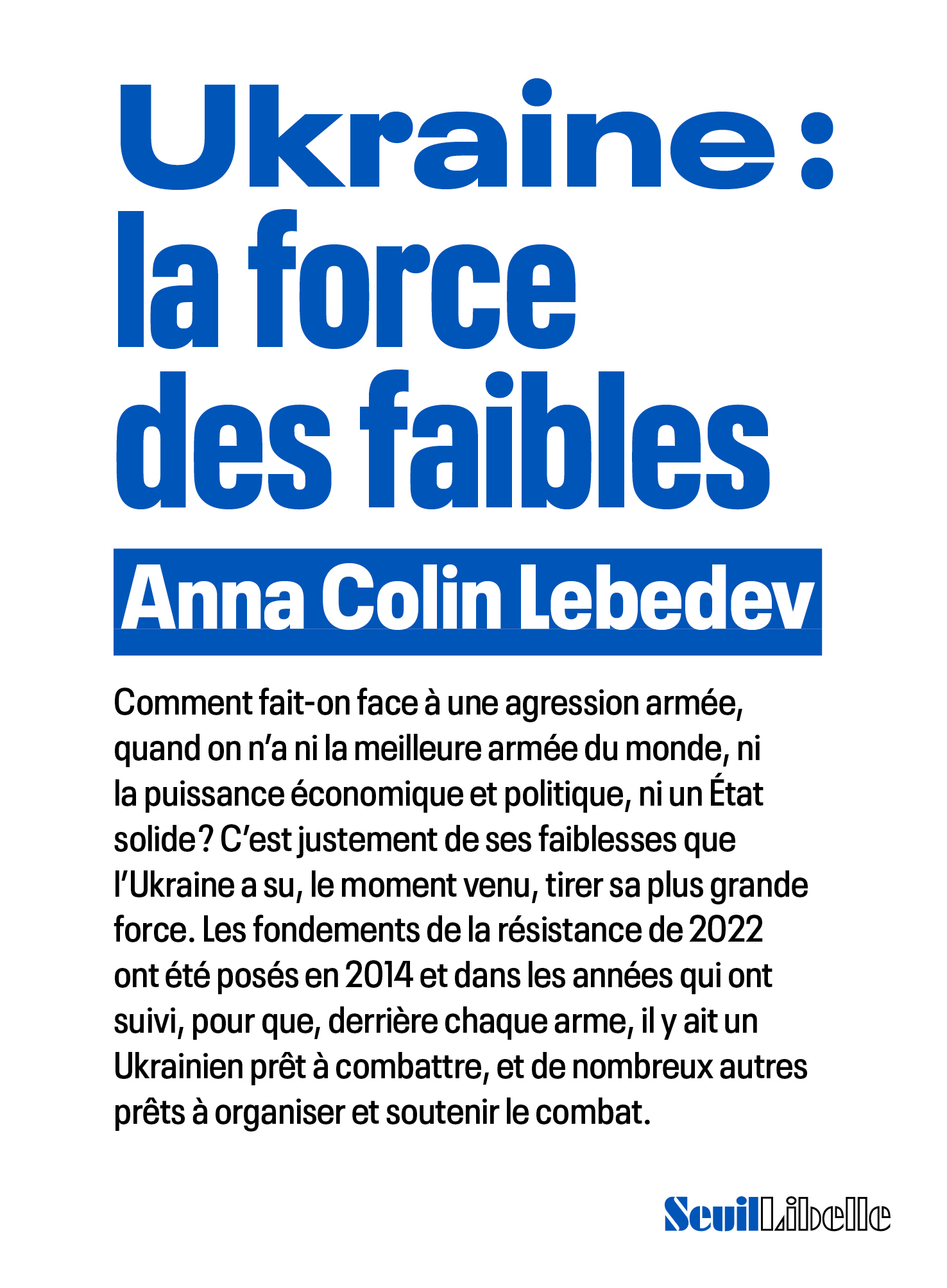 Ukraine : la force des faibles - Anna Colin Lebedev - SEUIL