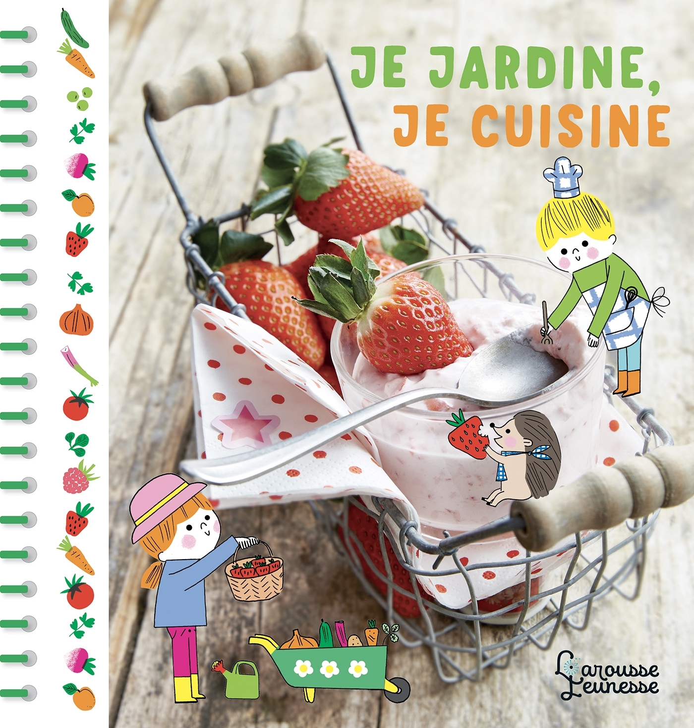 Je jardine, je cuisine - Sophie Bouxom, Catherine Zelvelder - LAROUSSE
