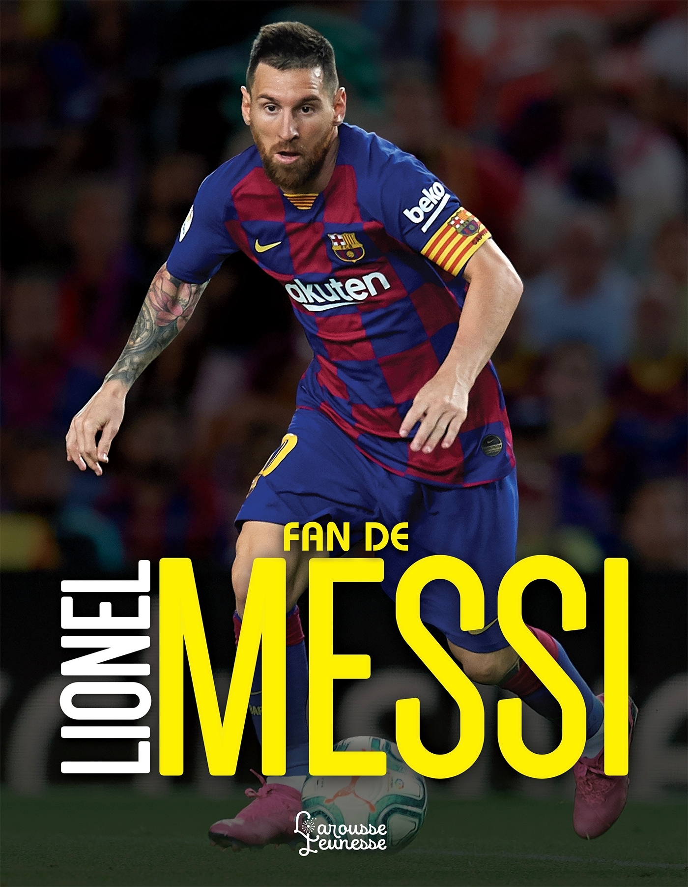 Fan de Lionel Messi - Mike Perez - LAROUSSE