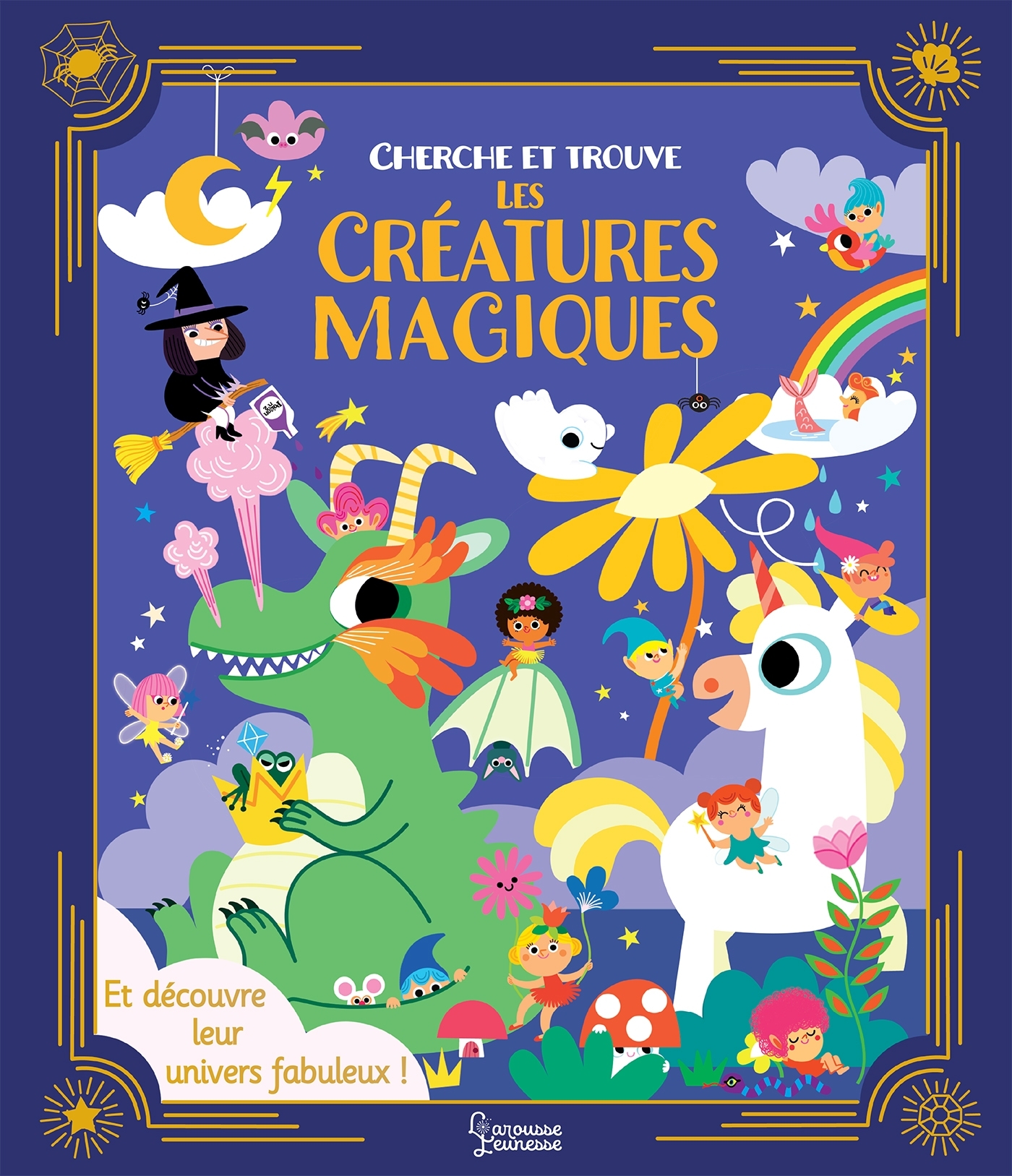 Cherche et trouve les créatures magiques - Aurore MEYER, Marine Fleury - LAROUSSE