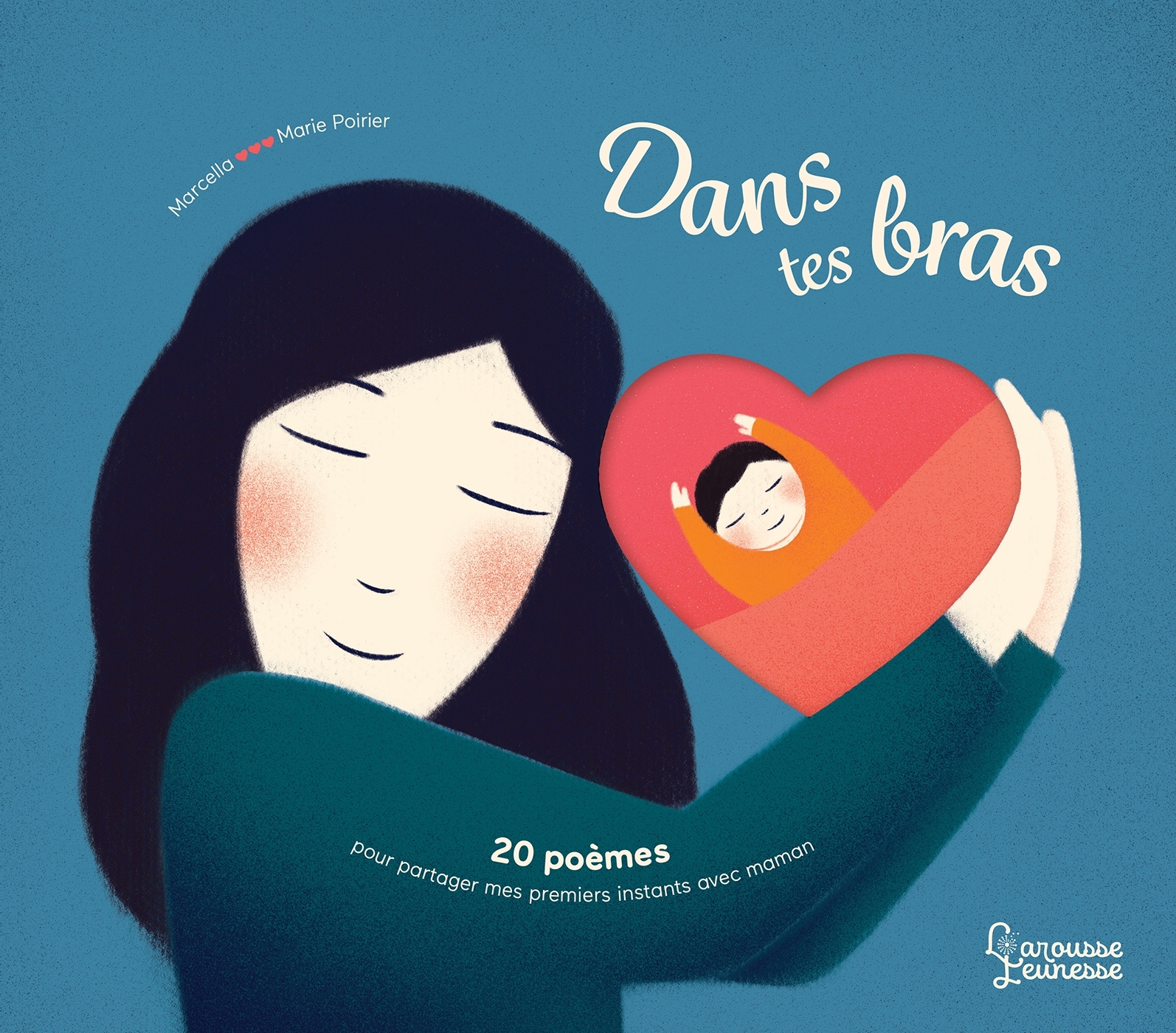 Dans tes bras -  Marcella, Marie Poirier - LAROUSSE