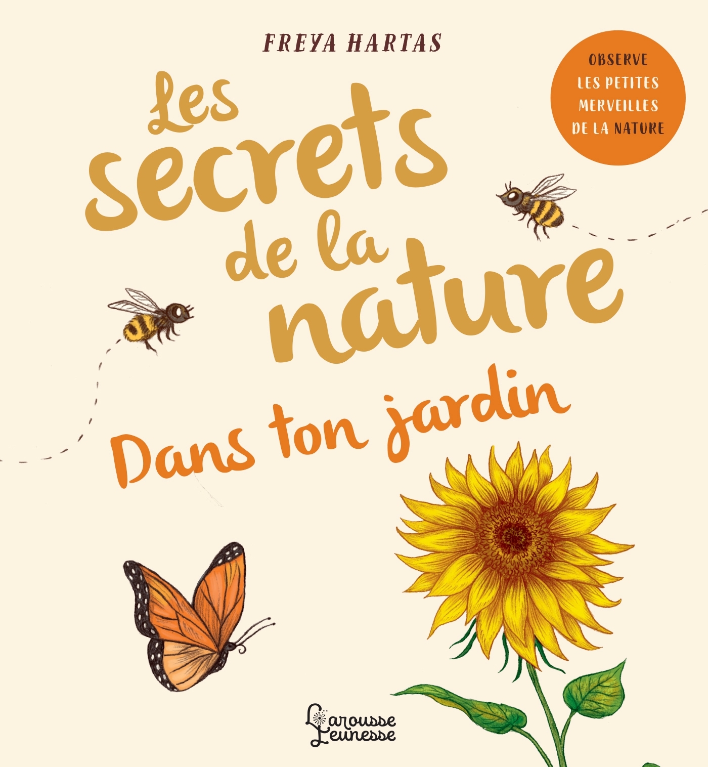 Dans ton jardin - Rachel Williams, Hartas Freya - LAROUSSE