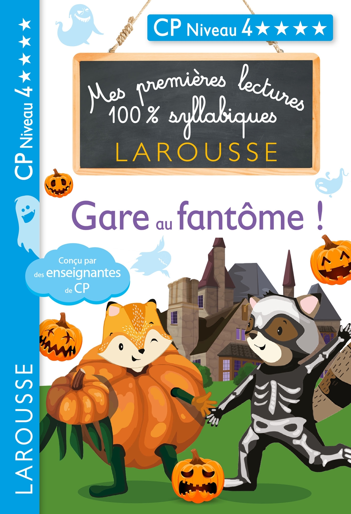 Premières lectures syllabiques - Gare aux fantômes CP N4 - Cécilia Stenmark, Giulia Levallois, Hélène Heffner - LAROUSSE