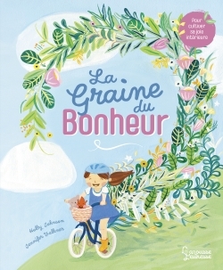 La graine du bonheur - Jennifer Falkner, Holly Johnson - LAROUSSE