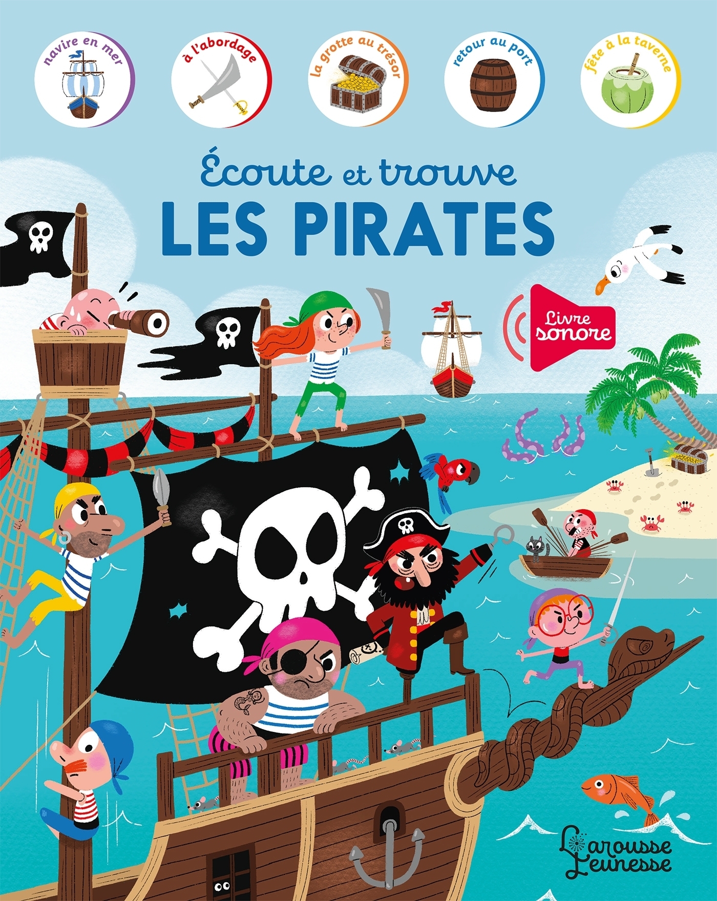 Ecoute et trouve les pirates - Charlotte AMELING - LAROUSSE