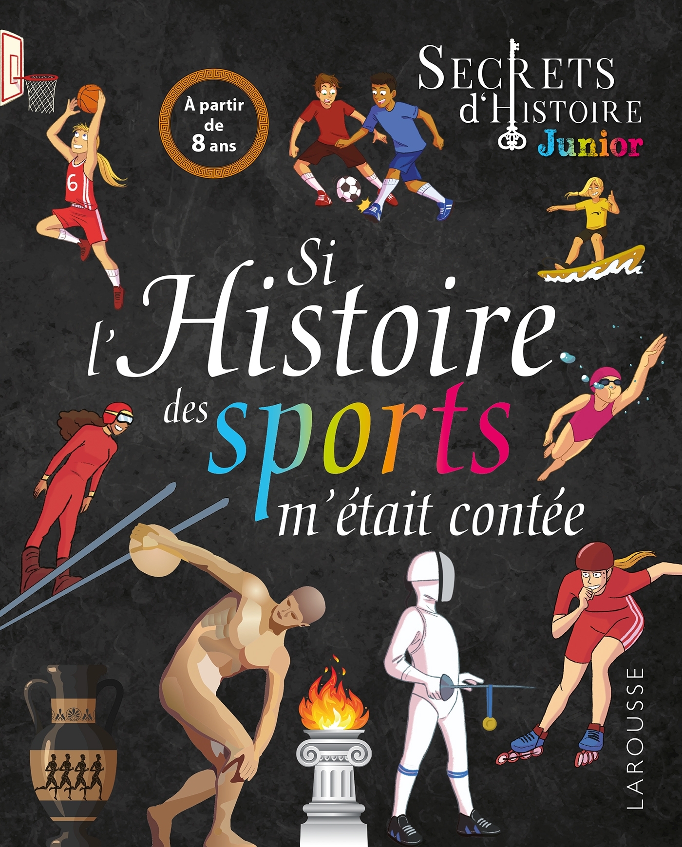 Si l'histoire des sports m'était contée - Gilles Saint-martin - LAROUSSE