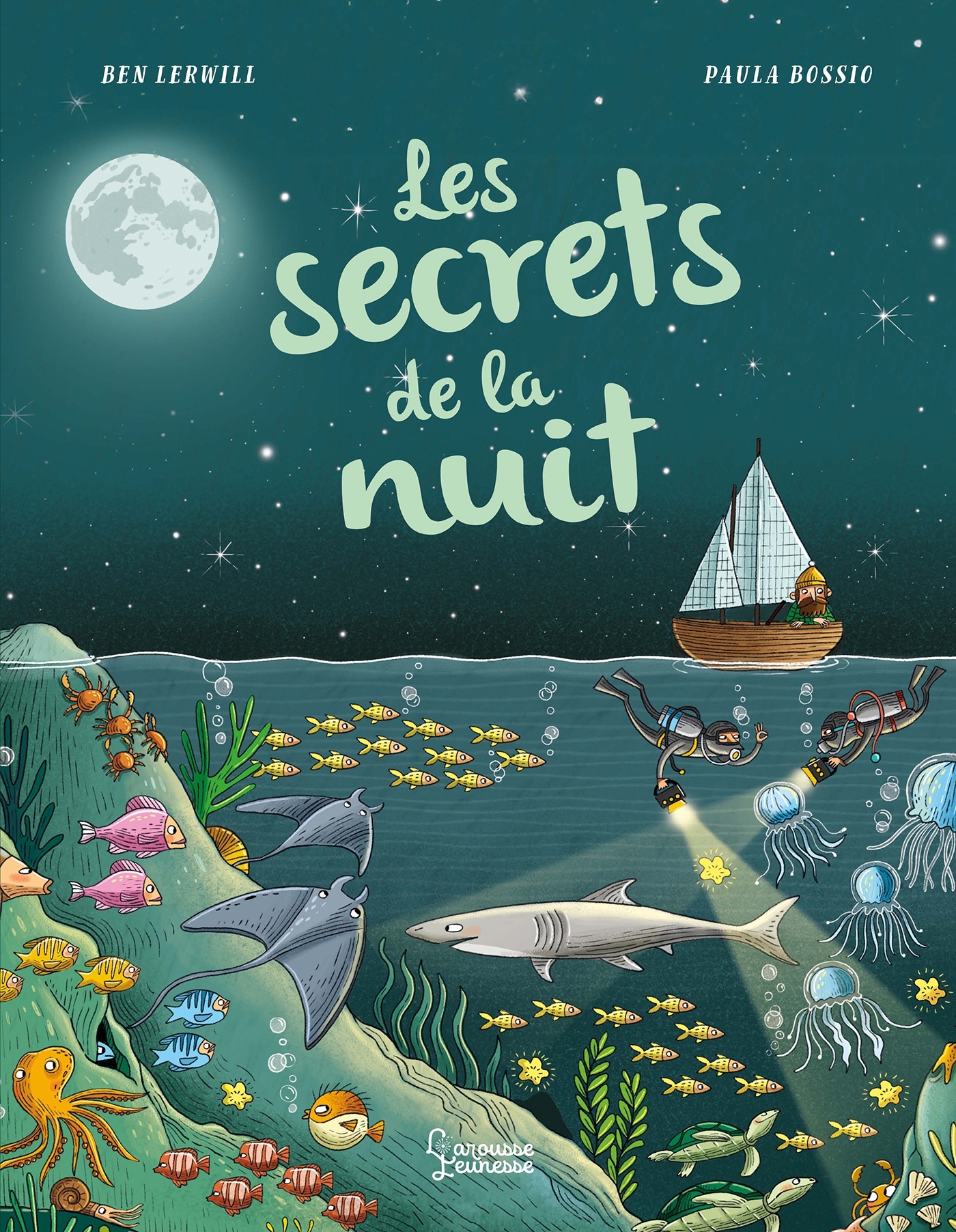 Les secrets de la nuit - Ben Lerwill, Paula Bossio - LAROUSSE