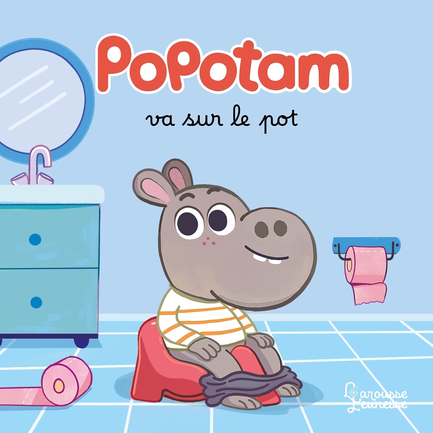 Popotam va sur le pot - Fabien Ockto-Lambert - LAROUSSE