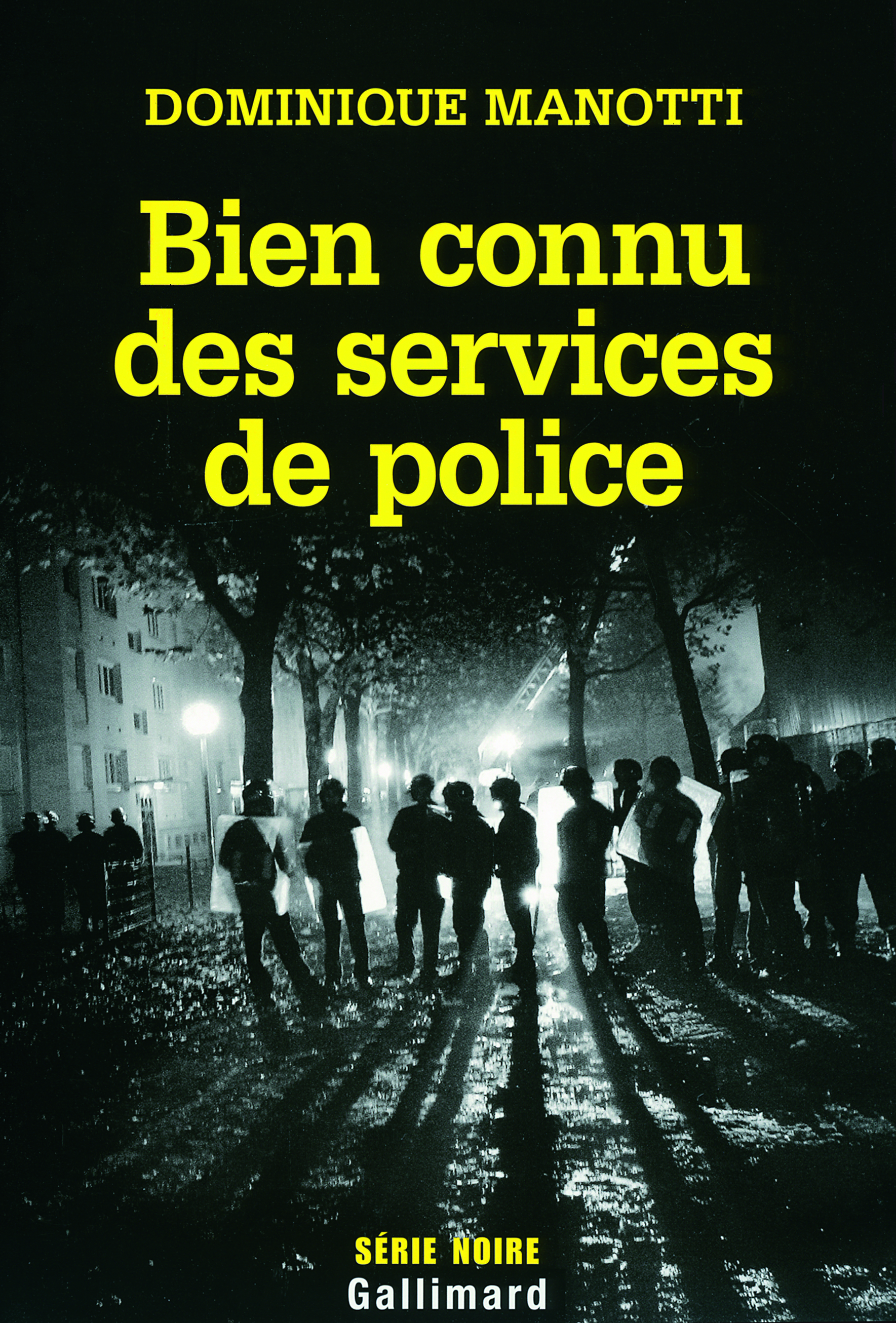 Bien connu des services de police - Dominique Manotti - GALLIMARD