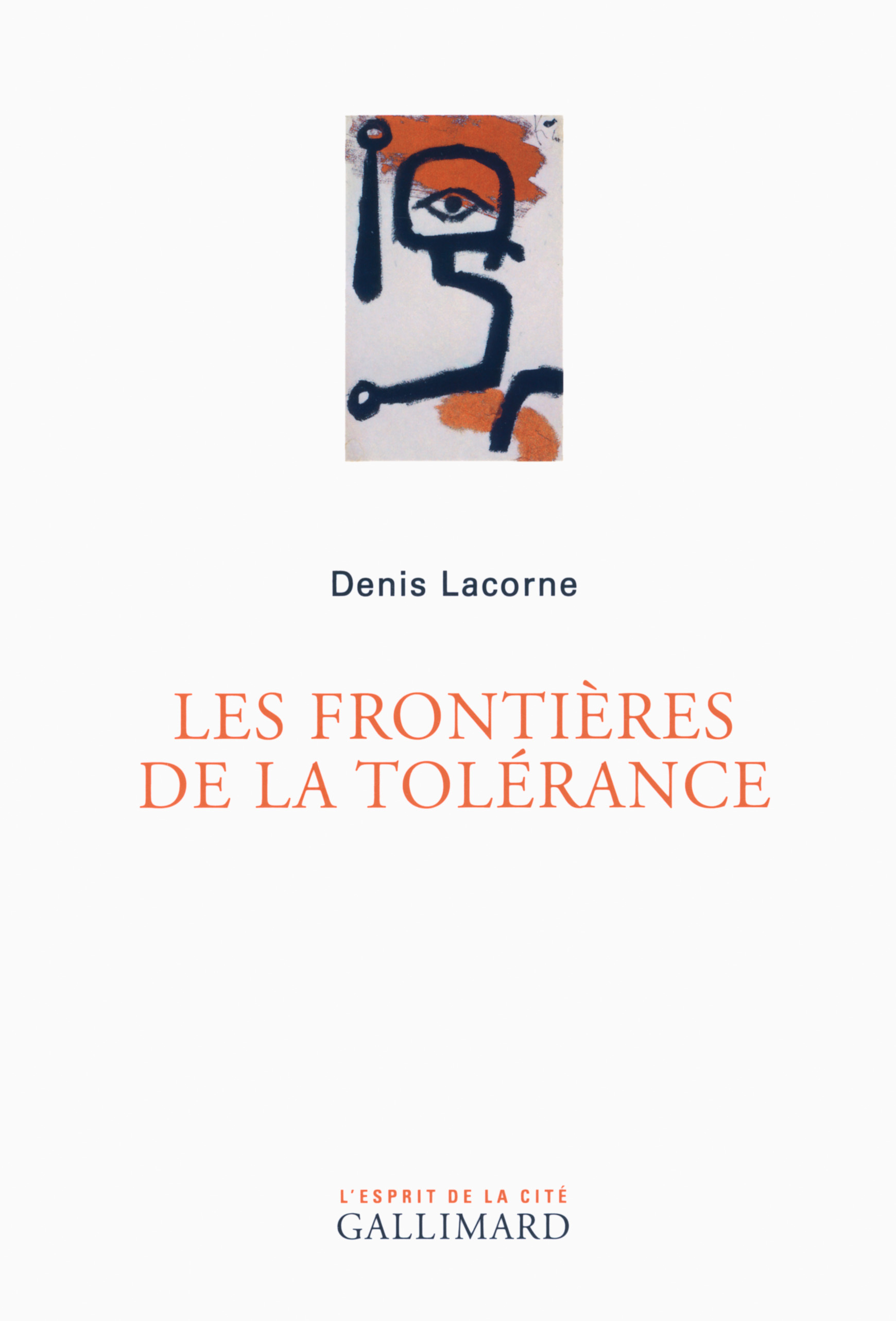 Les frontières de la tolérance - Denis Lacorne - GALLIMARD