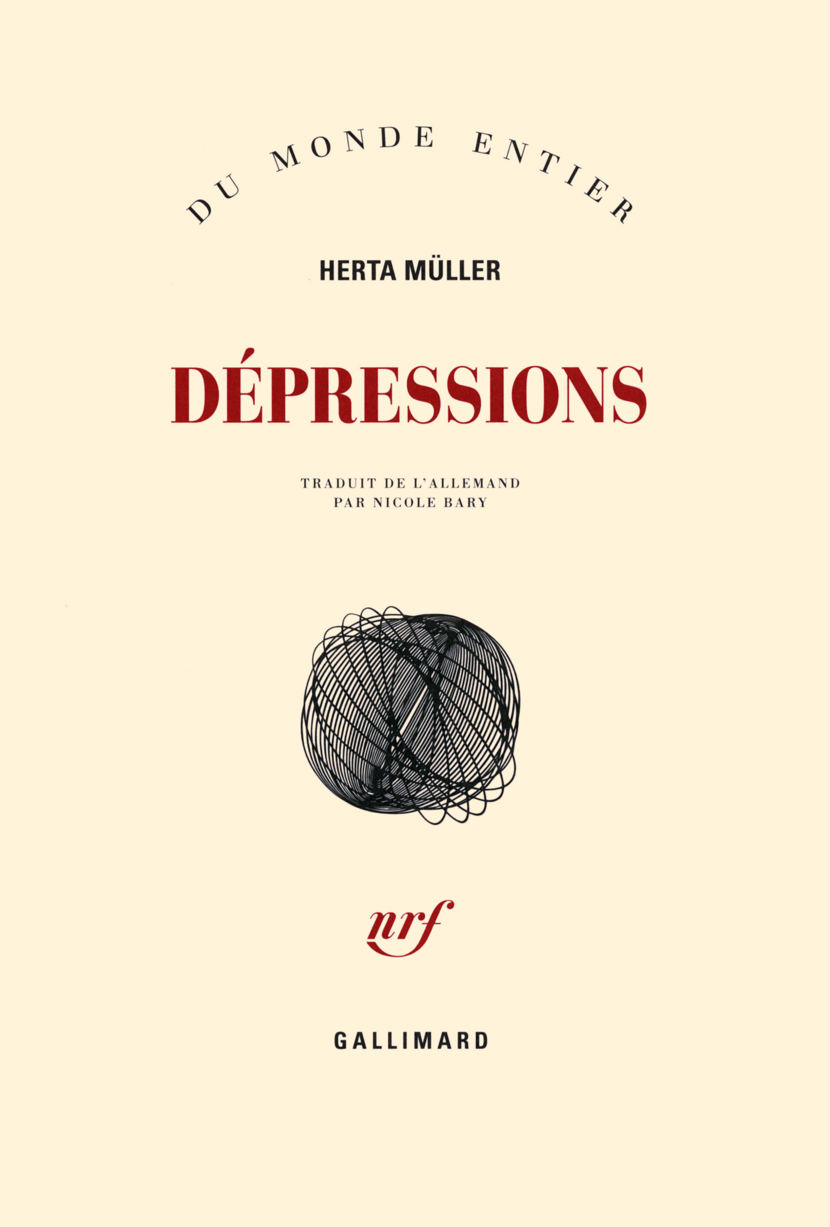 Dépressions - Herta Müller, Nicole Bary - GALLIMARD