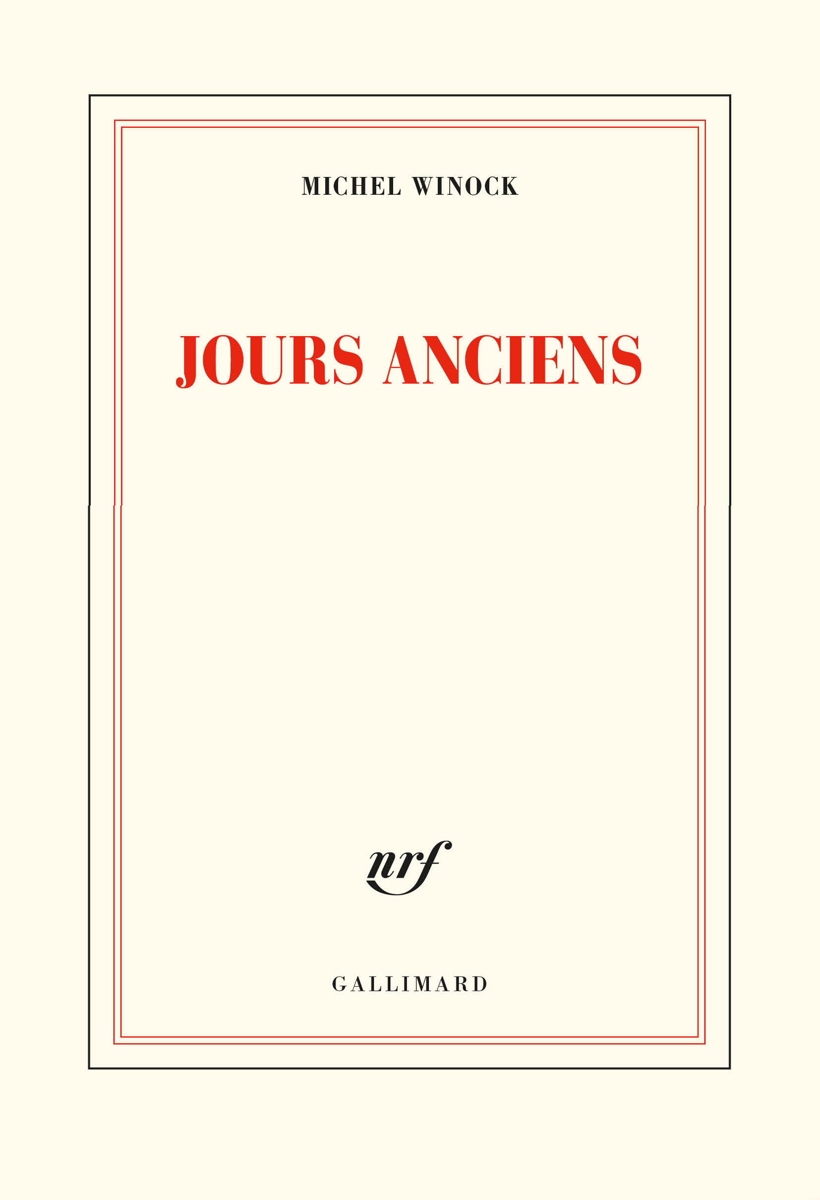 Jours anciens - Michel Winock - GALLIMARD