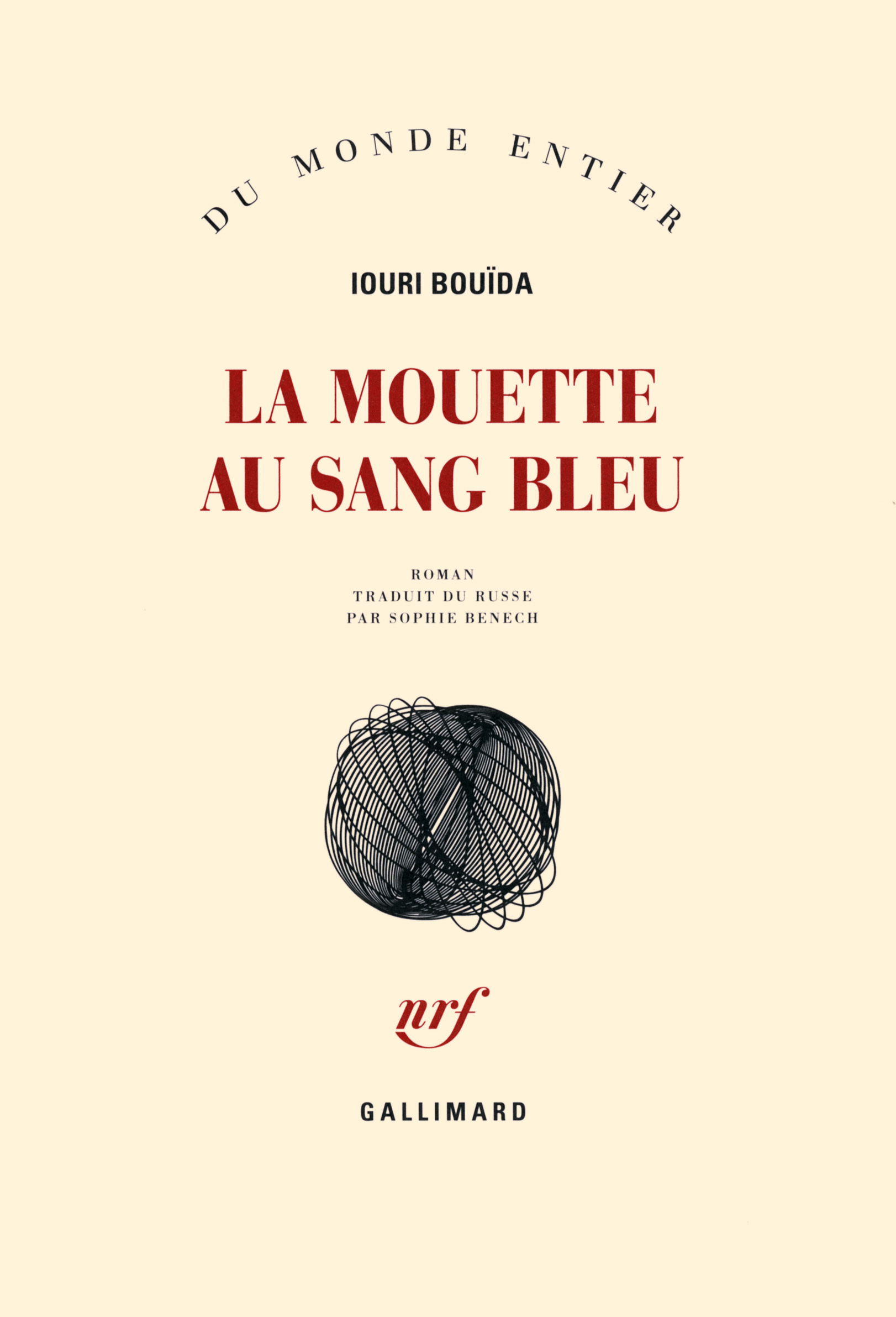 La mouette au sang bleu - Iouri Bouïda, Sophie Benech - GALLIMARD