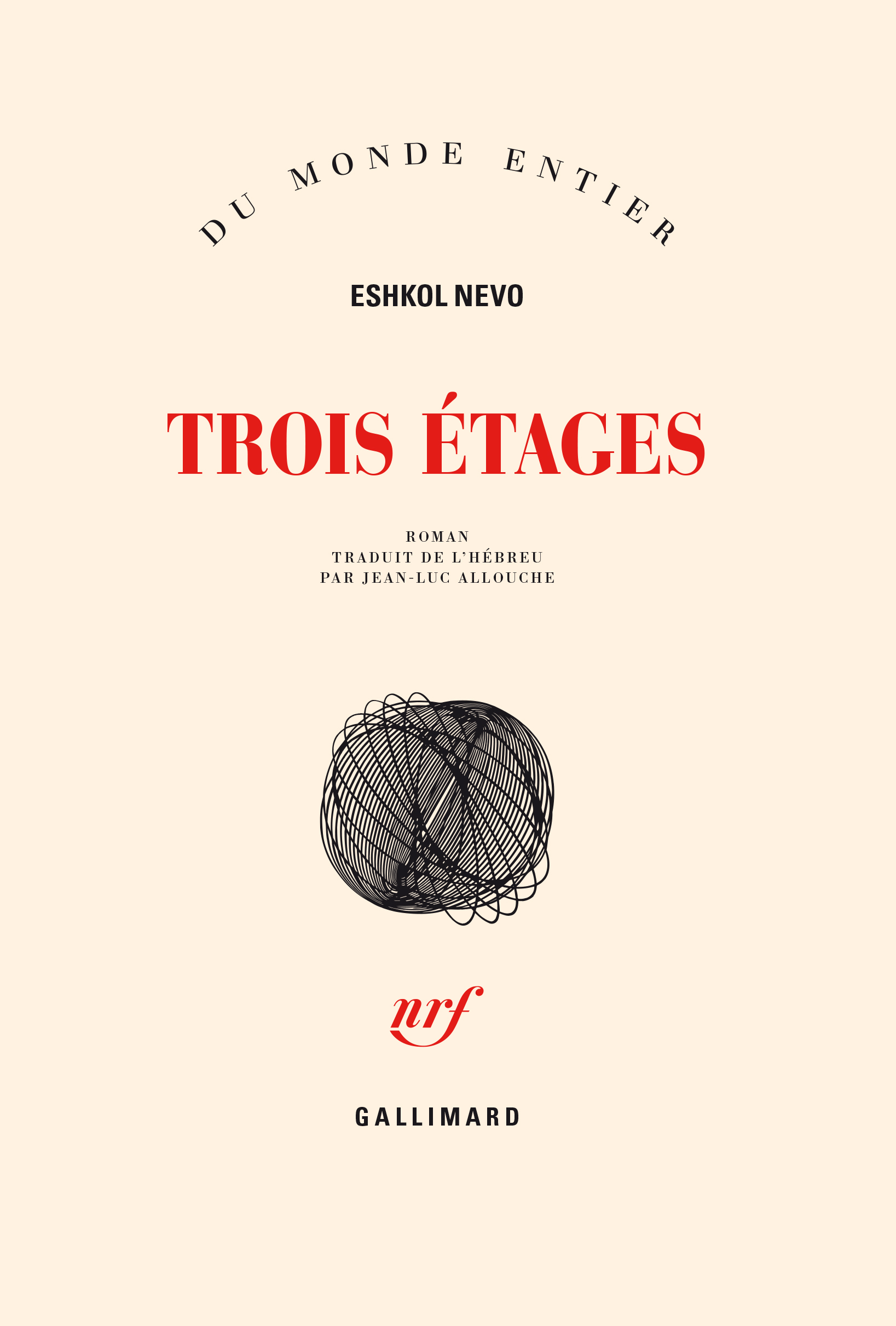 Trois étages - Eshkol Nevo, Jean-Luc ALLOUCHE - GALLIMARD