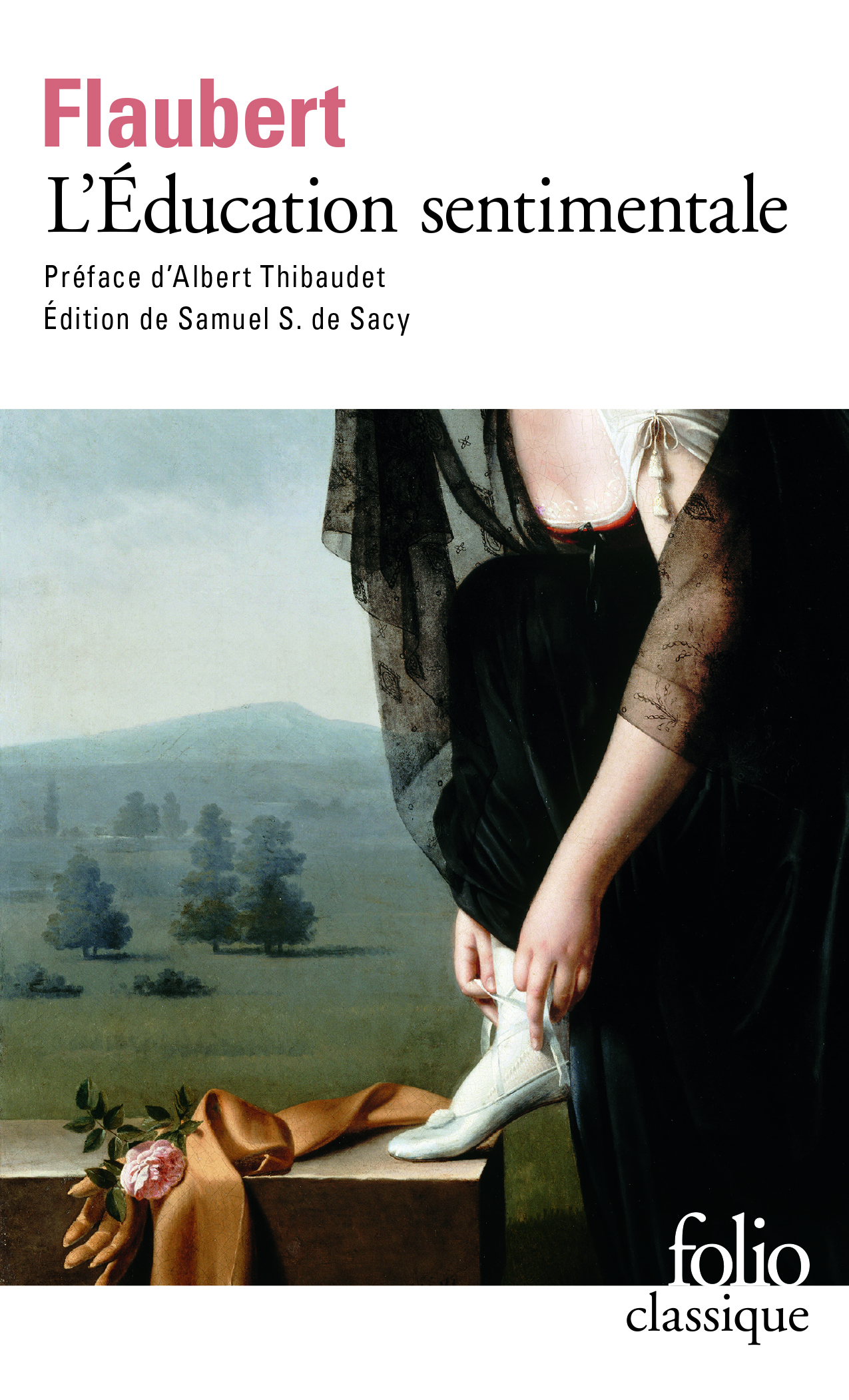 L'Éducation sentimentale - Gustave Flaubert, Albert Thibaudet, Samuel Sylvestre de Sacy - FOLIO