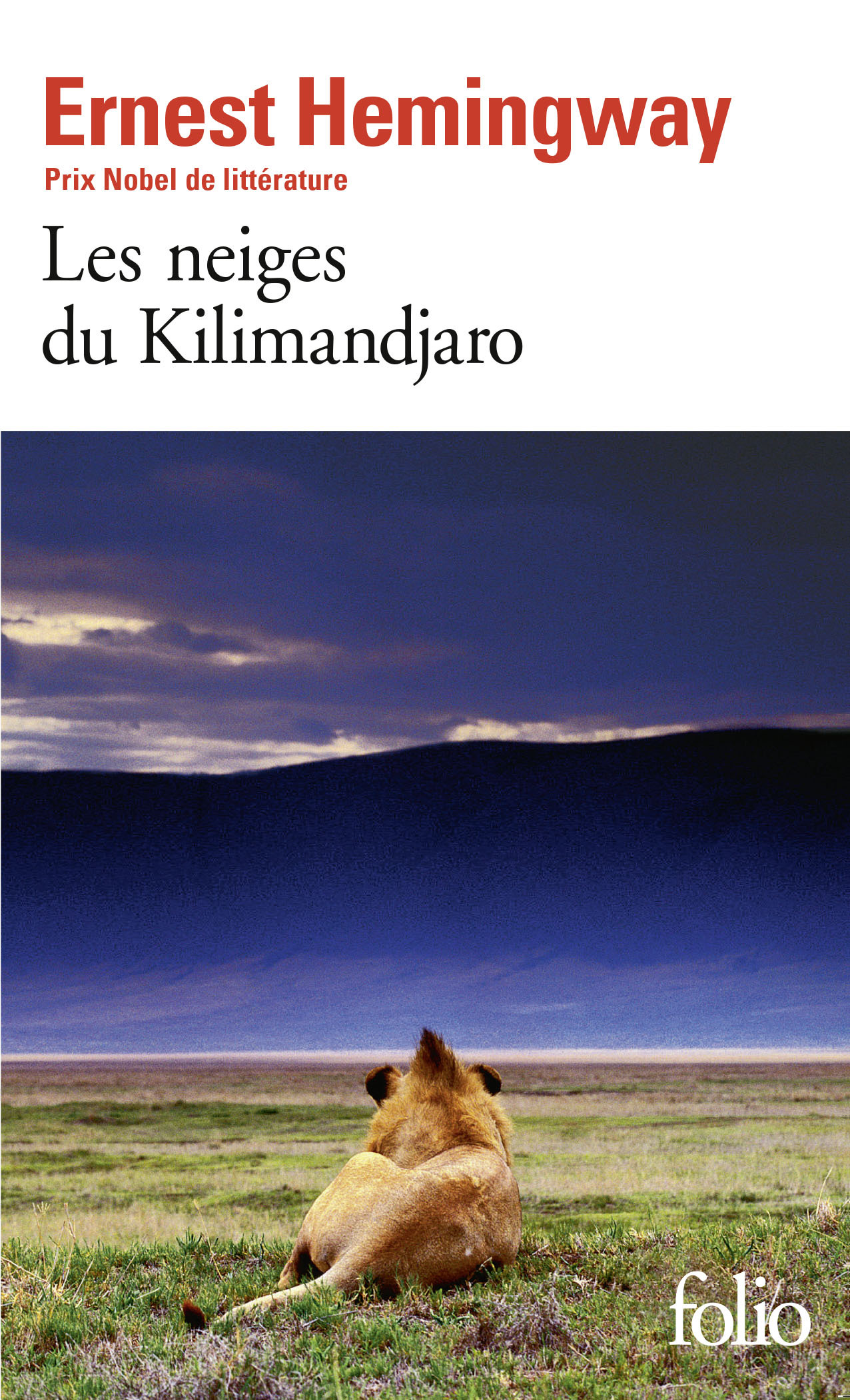 Les Neiges du Kilimandjaro / Dix Indiens - Ernest Hemingway, Marcel Duhamel - FOLIO