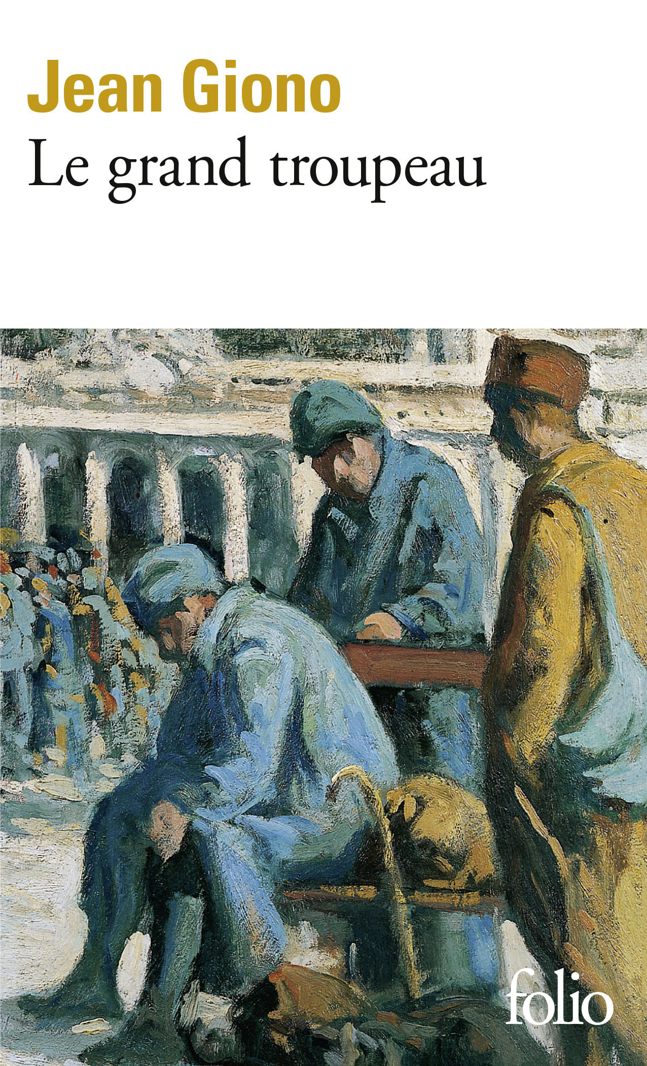 Le grand troupeau - Jean Giono - FOLIO