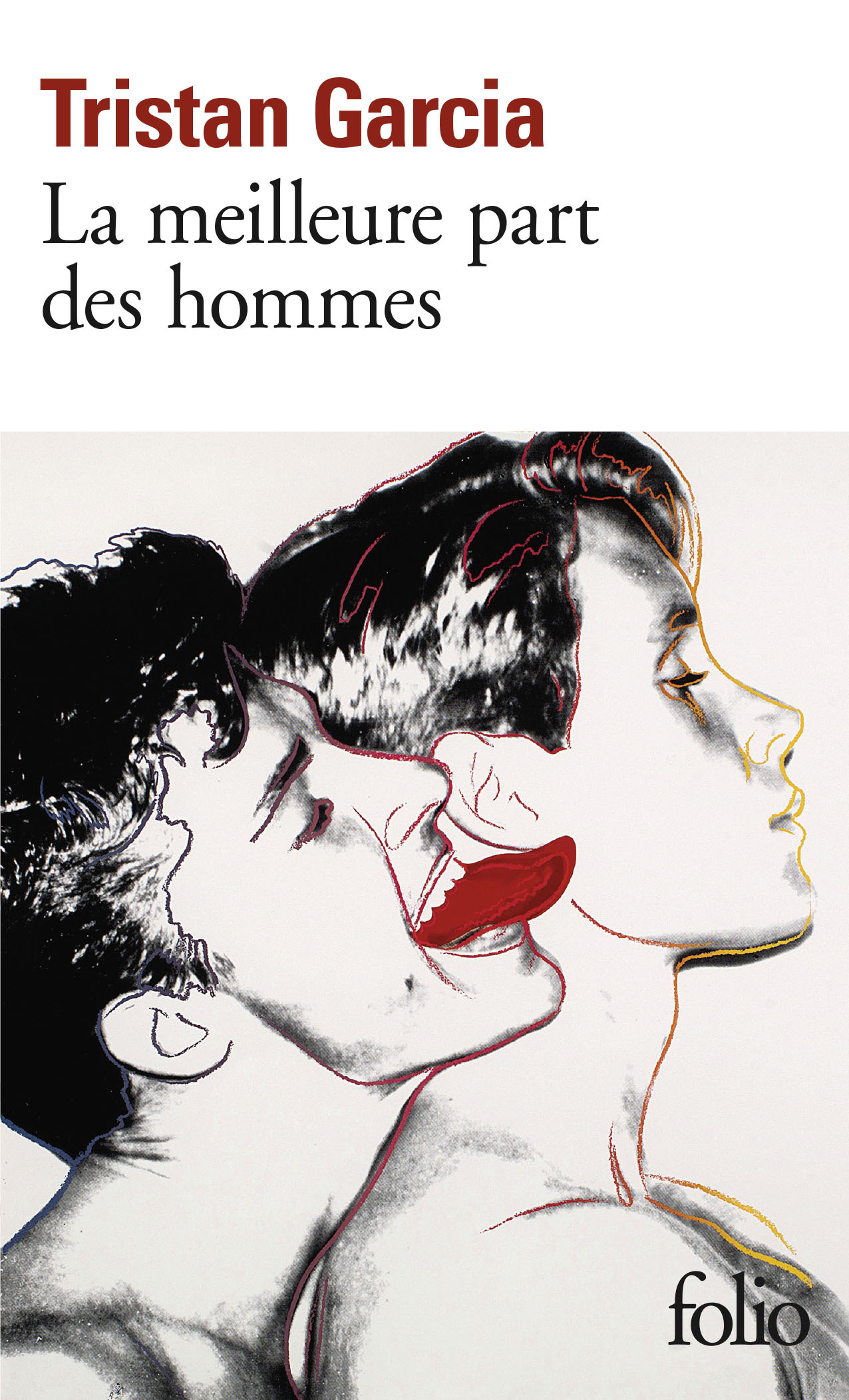 La meilleure part des hommes - Tristan Garcia - FOLIO