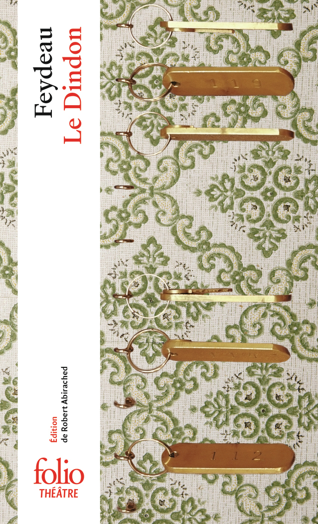 Le Dindon - Georges Feydeau, Robert Abirached - FOLIO