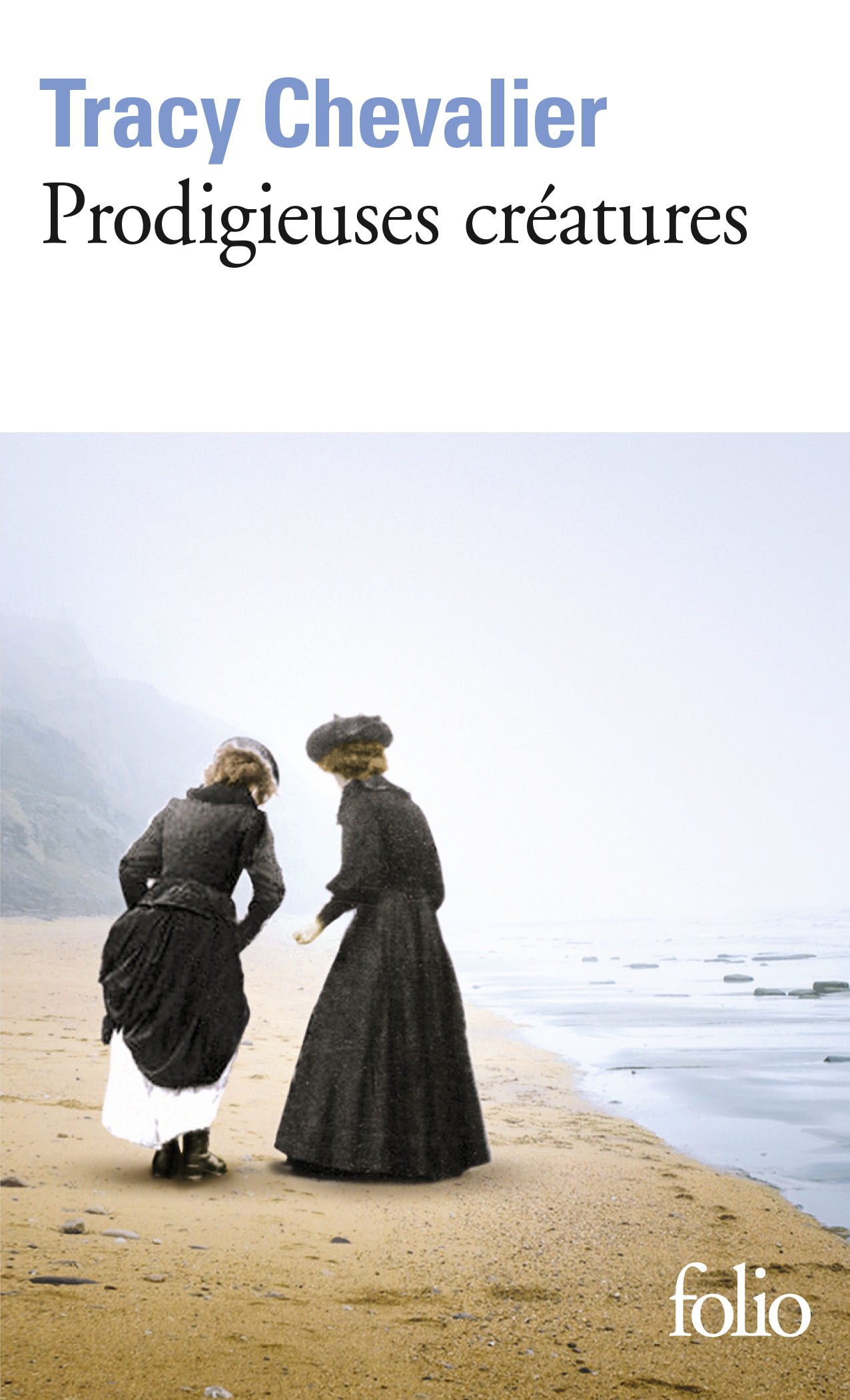 Prodigieuses créatures - Tracy Chevalier, Anouk Neuhoff - FOLIO
