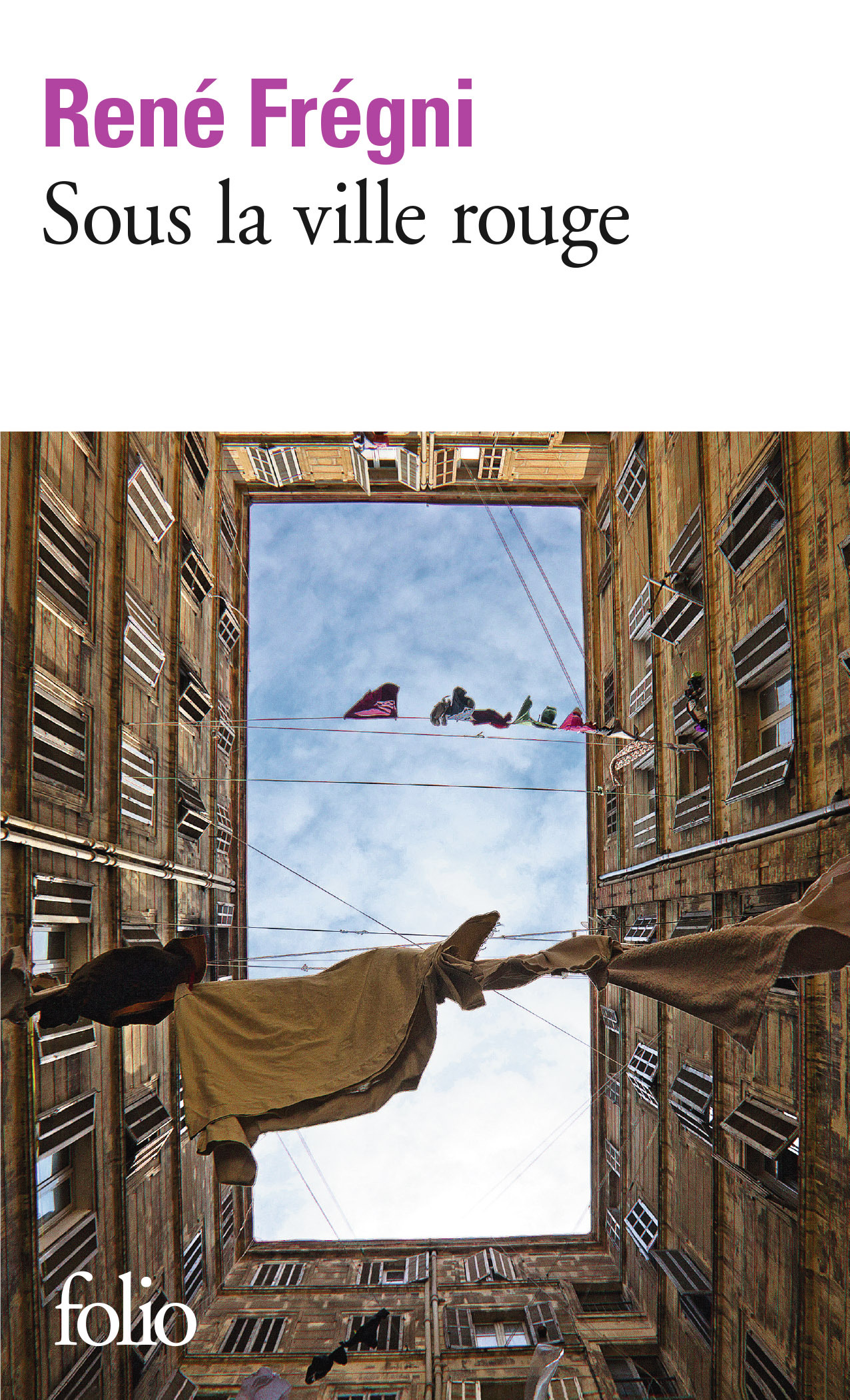 Sous la ville rouge - René Fregni - FOLIO