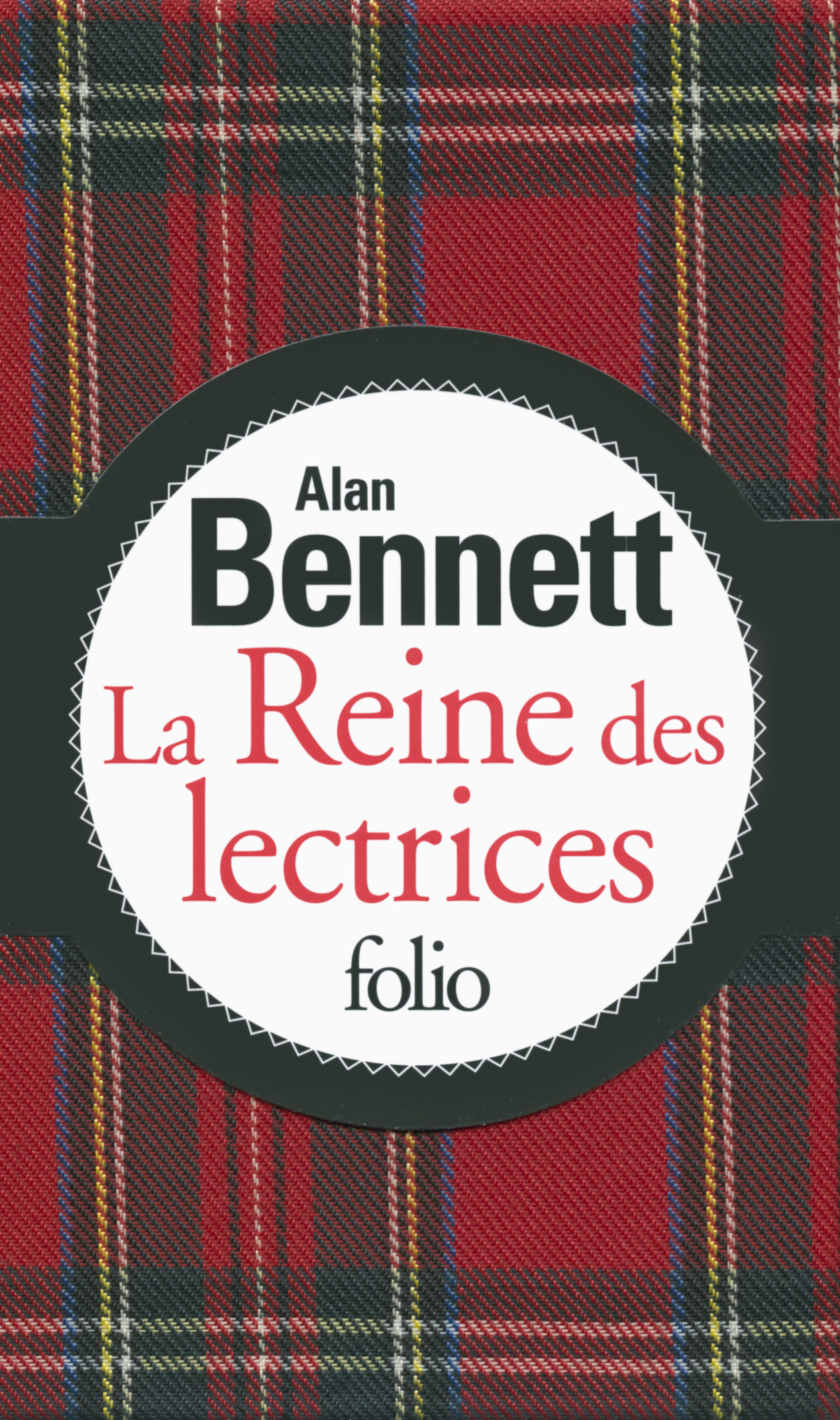 La Reine des lectrices - ALAN BENNETT, Pierre Ménard - FOLIO