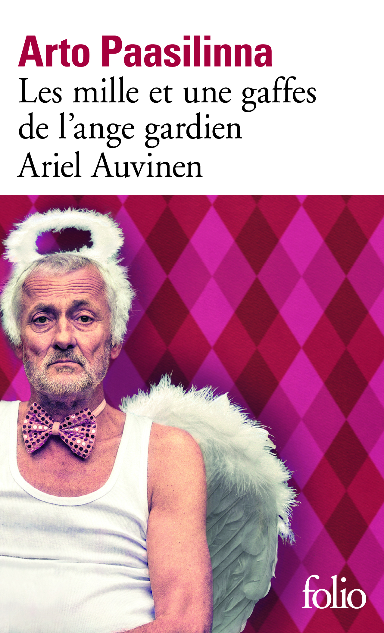 Les mille et une gaffes de l'ange gardien Ariel Auvinen - Arto Paasilinna, Anne Colin du terrail - FOLIO