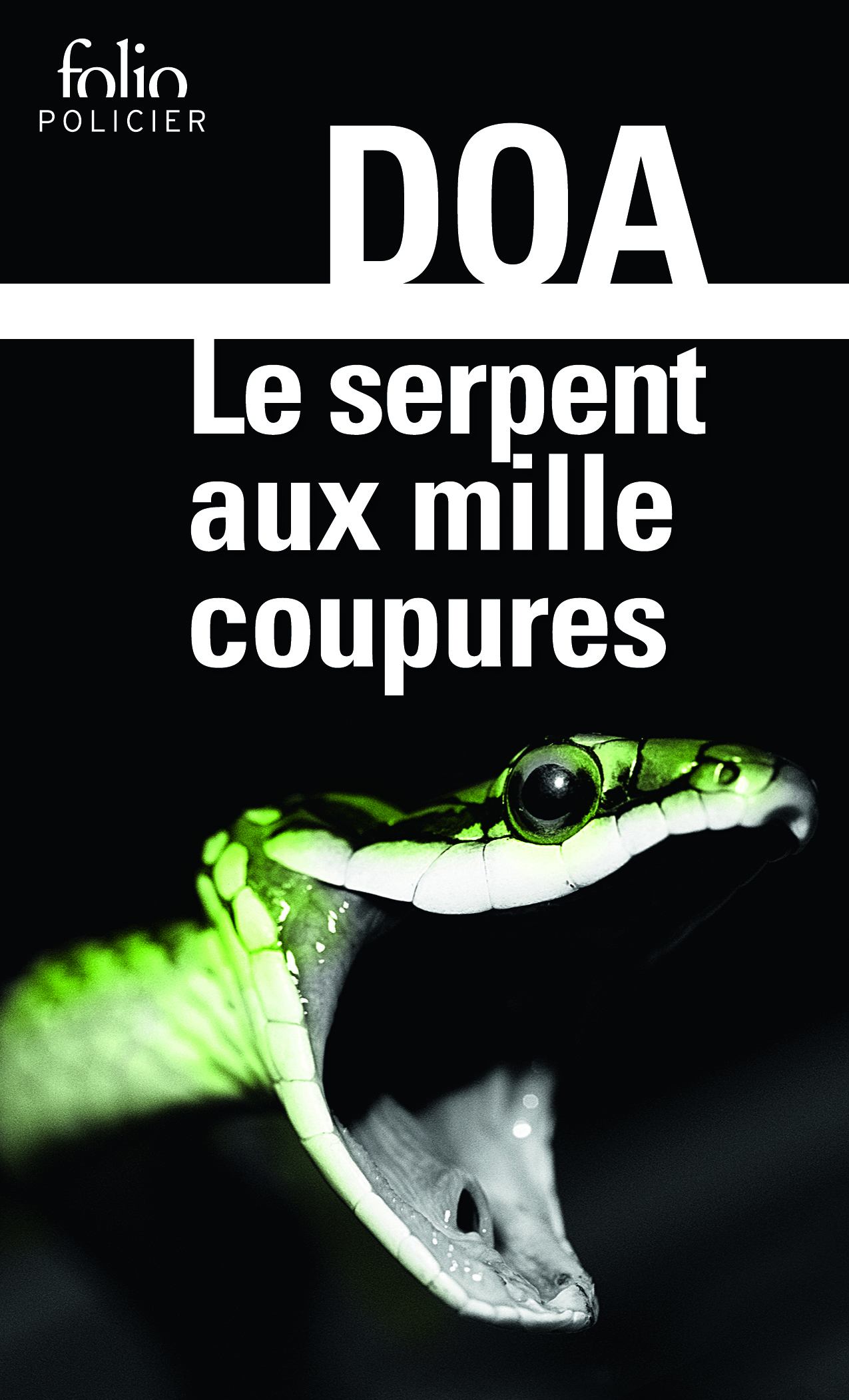 Le serpent aux mille coupures -  Doa - FOLIO