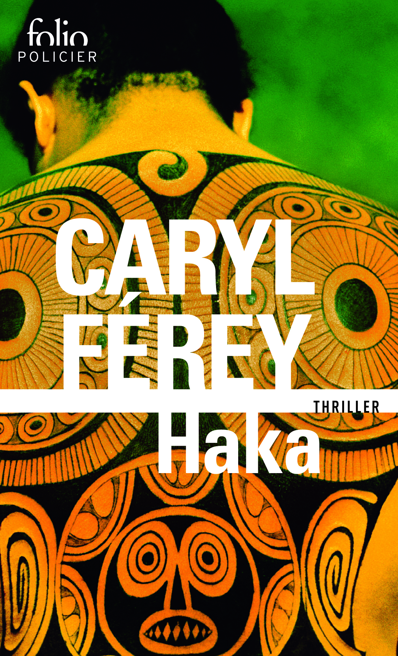 Haka - Caryl Férey - FOLIO
