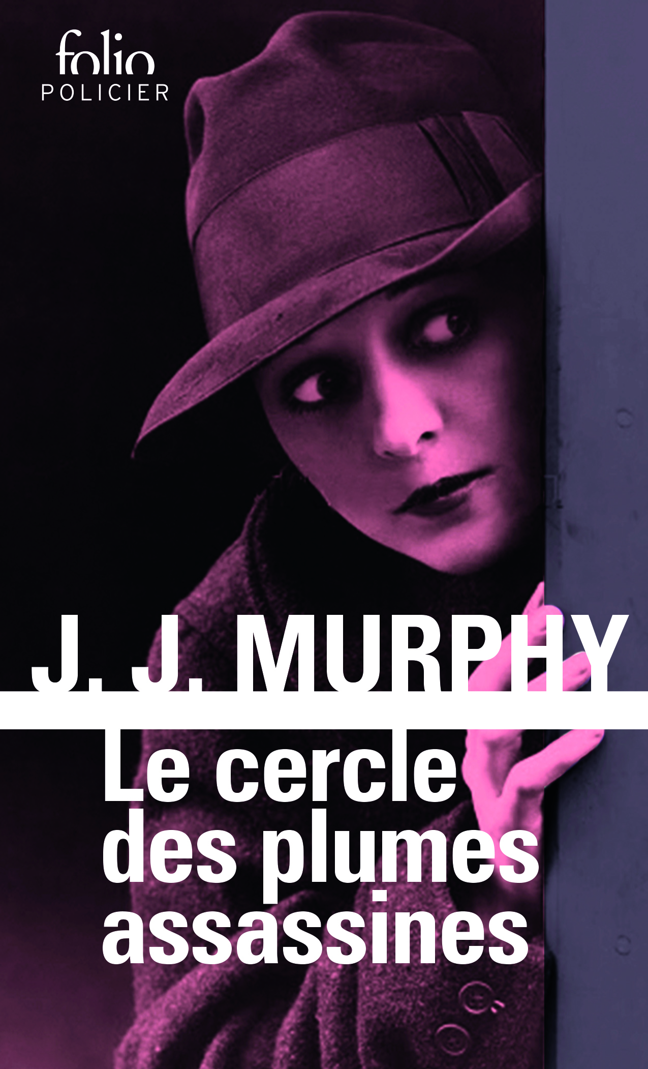 Le cercle des plumes assassines - J. J. Murphy, Hélène Collon - FOLIO