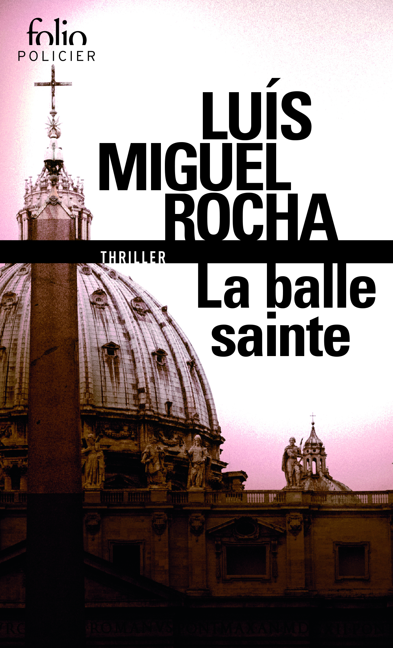 La balle sainte - Luís Miguel Rocha, Vincent GORSE - FOLIO