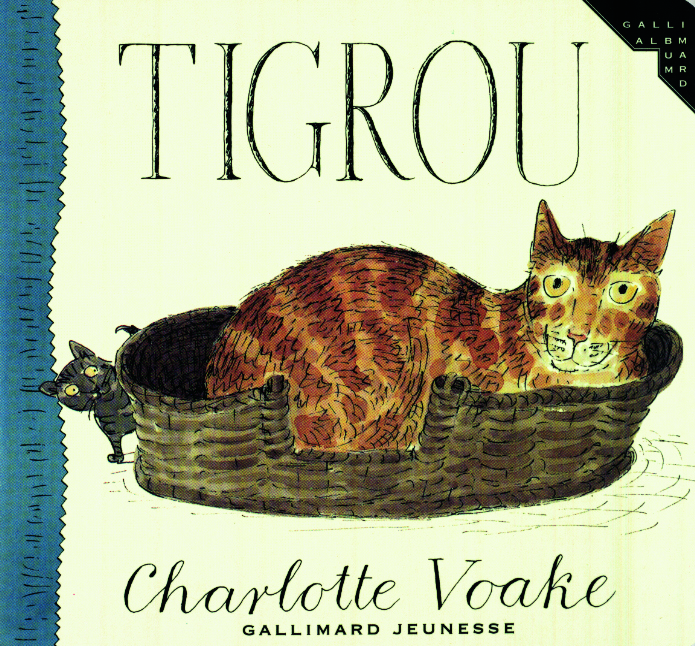 Tigrou - Charlotte Voake, Virginia López-Ballesteros - GALLIMARD JEUNE